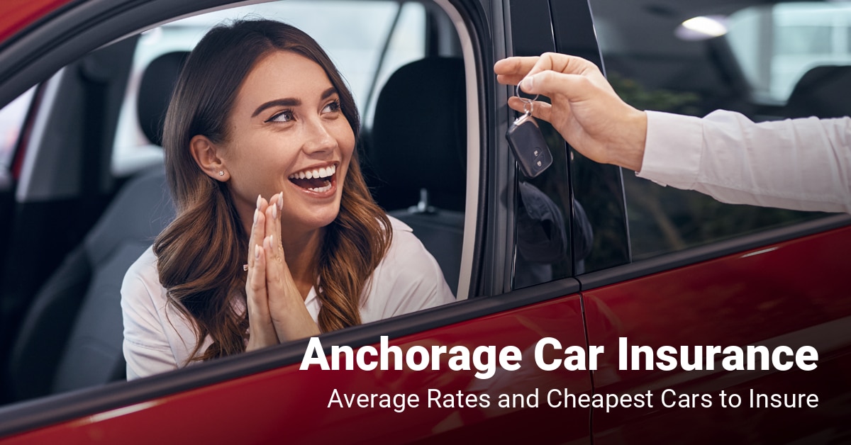 Anchorage car insurance cost and cheapest vehicles to insure