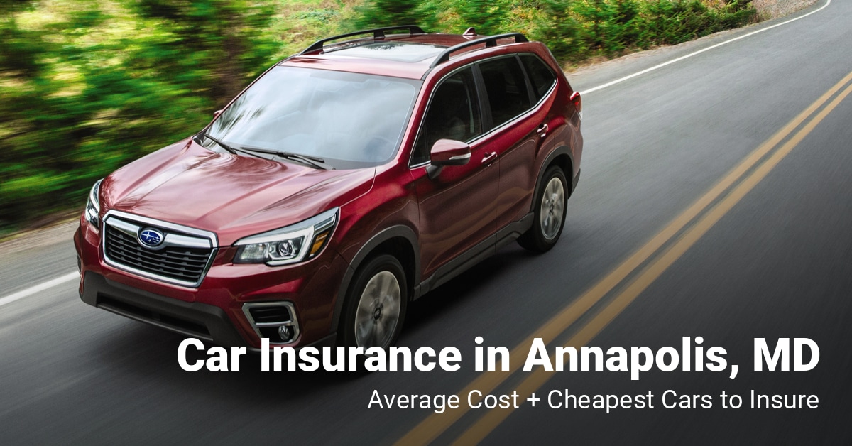 Annapolis, MD, car insurance cost and cheapest vehicles to insure