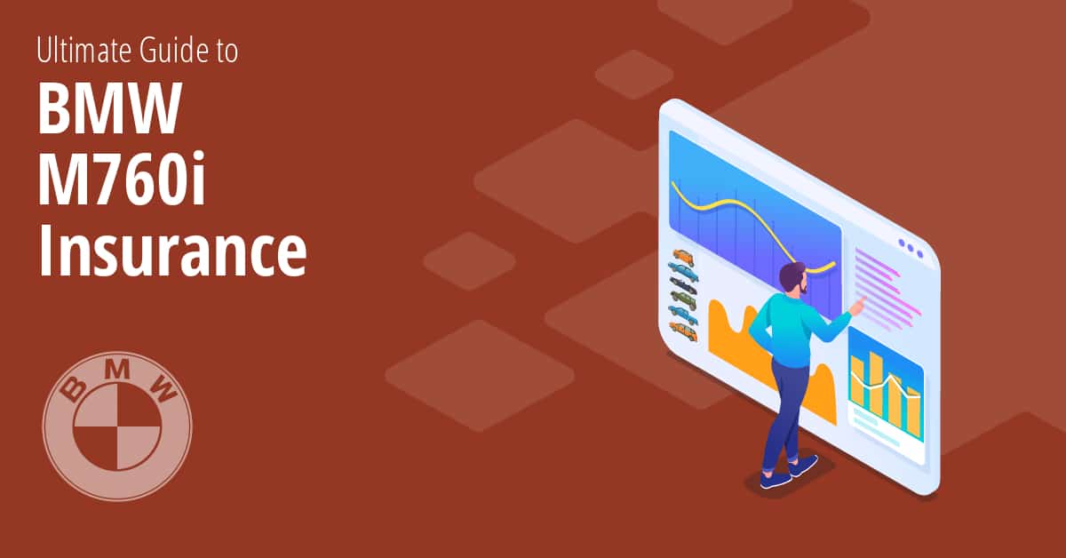 How Much Does BMW M760i Insurance Cost? 2022 Rates + Rankings