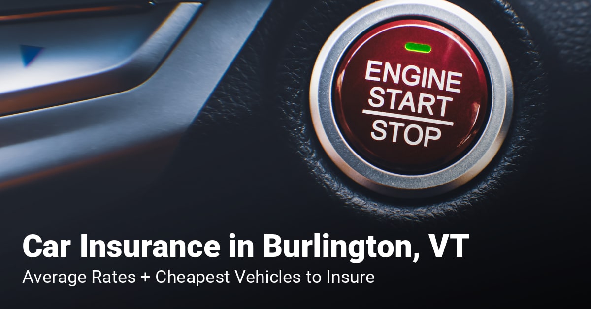 Burlington, VT, car insurance cost and cheapest vehicles to insure