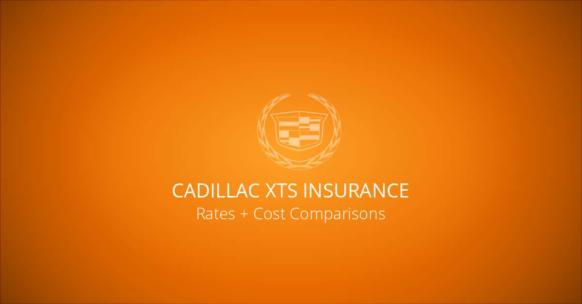 Cadillac XTS Car Insurance Rates and 2022 Cost Comparisons