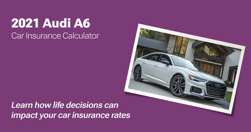 2021 Audi A6 car insurance calculator image