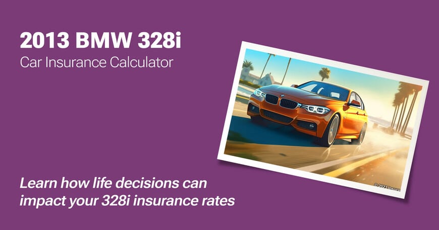 2013 BMW 328i car insurance calculator image