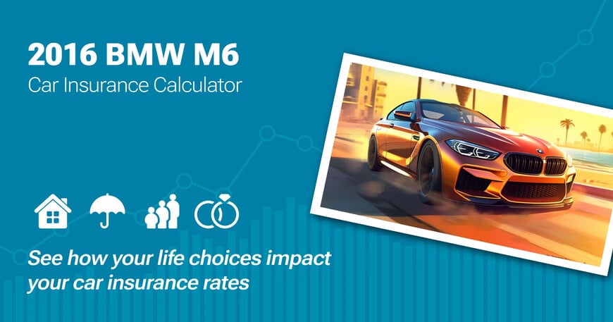 2016 BMW M6 car insurance calculator image