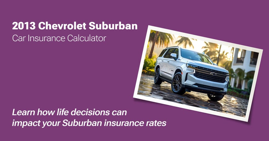 2013 Chevrolet Suburban car insurance calculator image