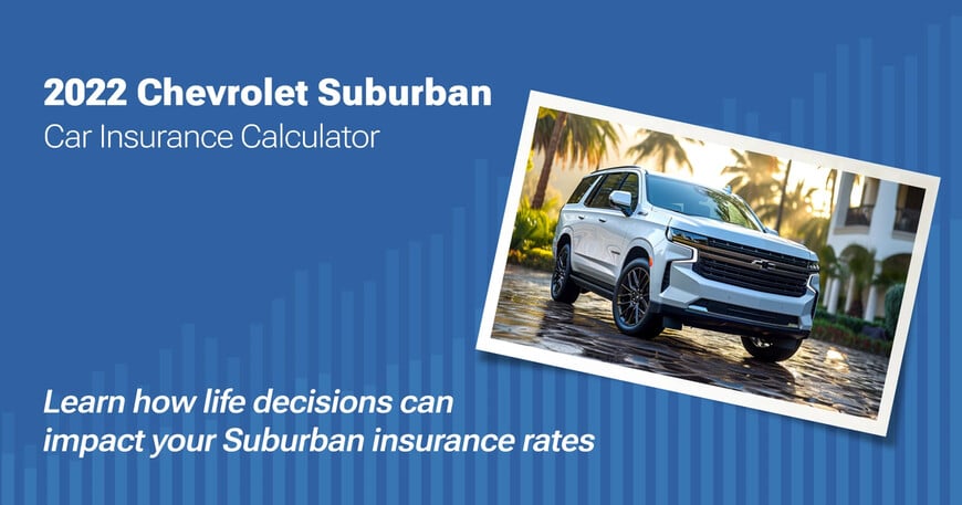 2022 Chevrolet Suburban car insurance calculator image