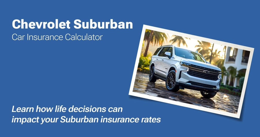 Chevrolet Suburban car insurance calculator image