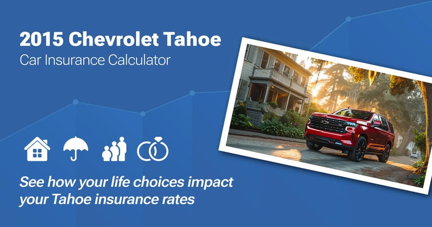2015 Chevrolet Tahoe car insurance calculator image