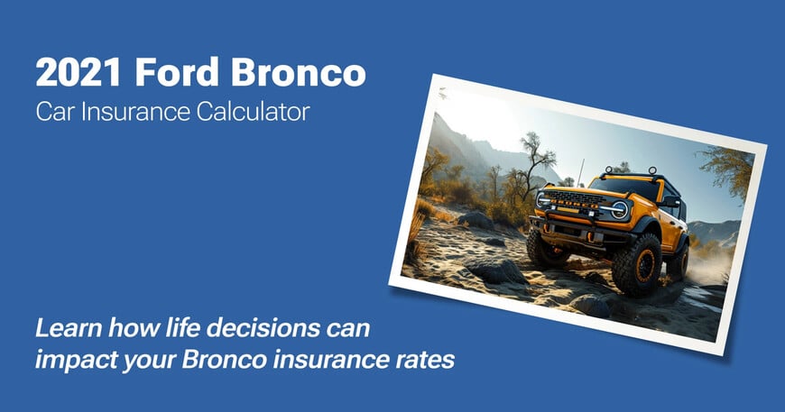 2021 Ford Bronco car insurance calculator image