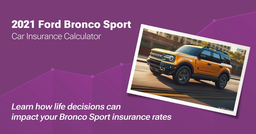 2021 Ford Bronco Sport car insurance calculator image