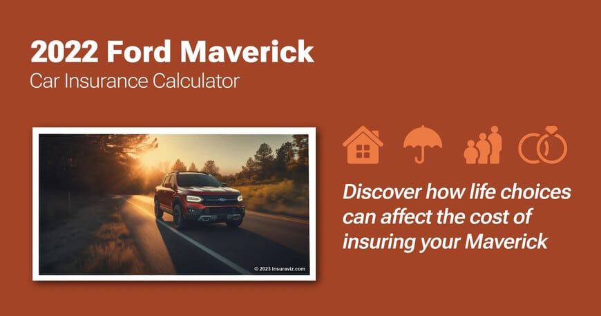 2022 Ford Maverick car insurance calculator image