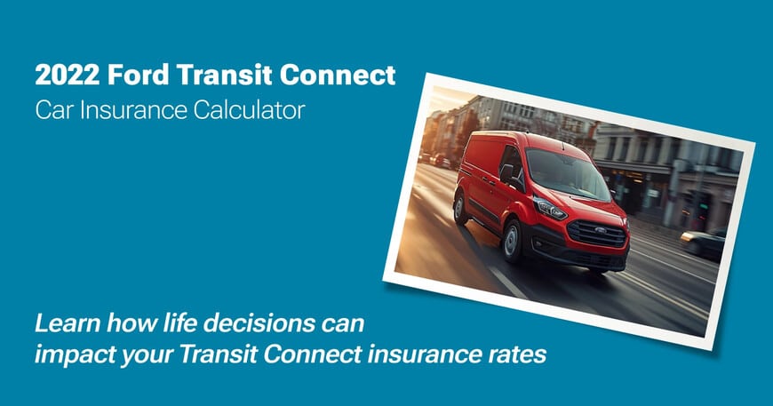 2022 Ford Transit Connect car insurance calculator image