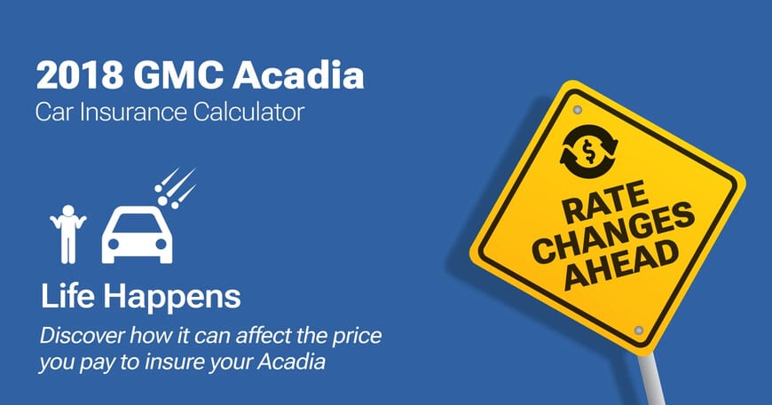 2018 GMC Acadia car insurance calculator image