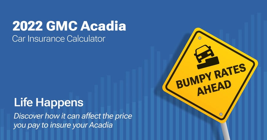 2022 GMC Acadia car insurance calculator image