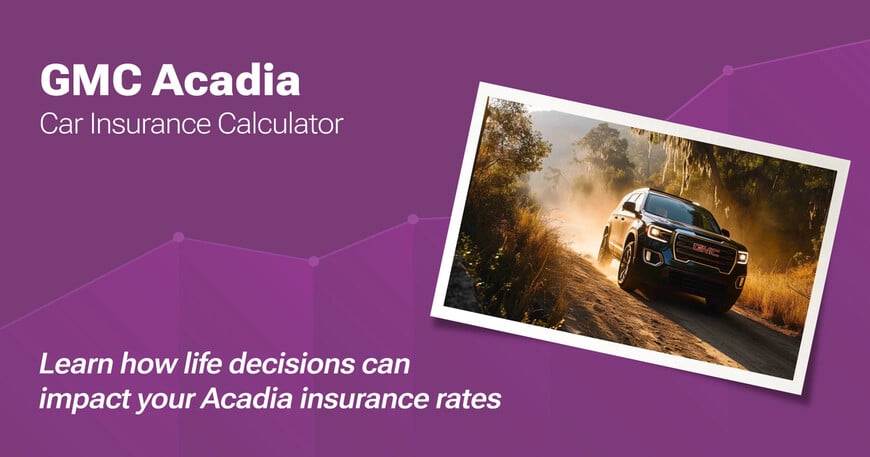 GMC Acadia car insurance calculator image