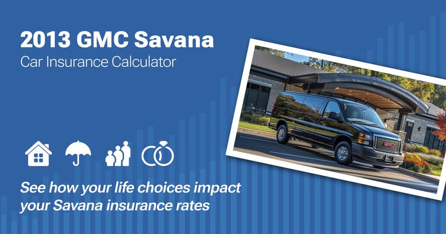 2013 GMC Savana car insurance calculator image