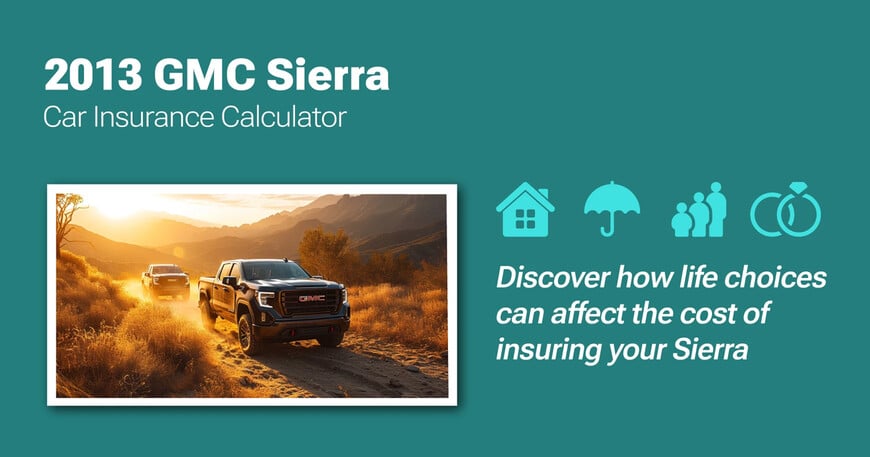 2013 GMC Sierra car insurance calculator image