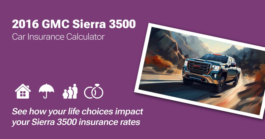 2016 GMC Sierra 3500 car insurance calculator image