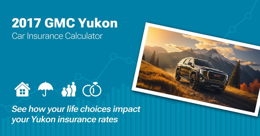 2017 GMC Yukon car insurance calculator image