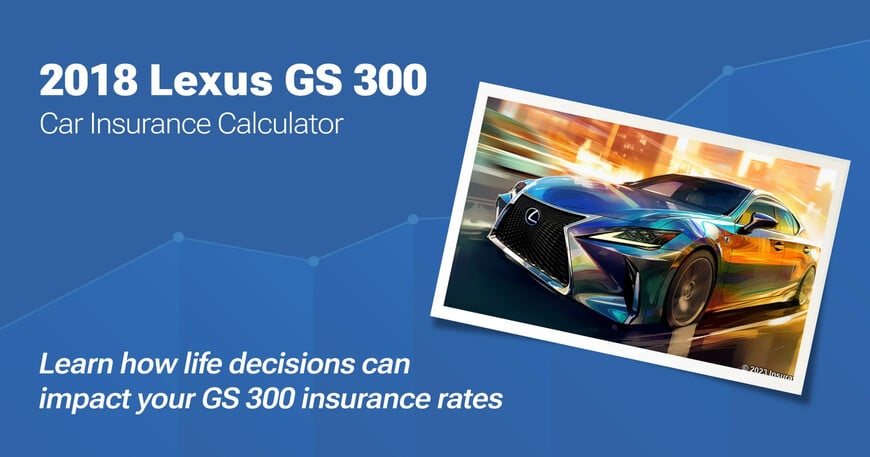 2018 Lexus GS 300 car insurance calculator image