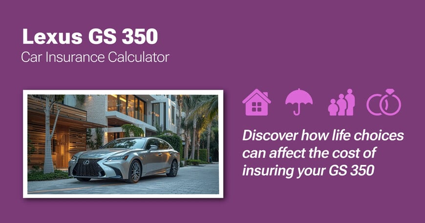 Lexus GS 350 car insurance calculator image