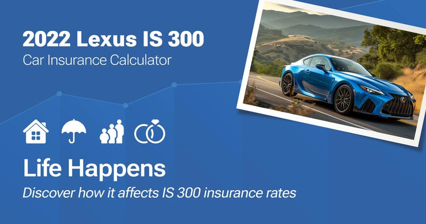 2022 Lexus IS 300 car insurance calculator image