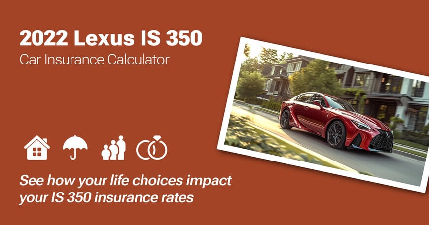 2022 Lexus IS 350 car insurance calculator image