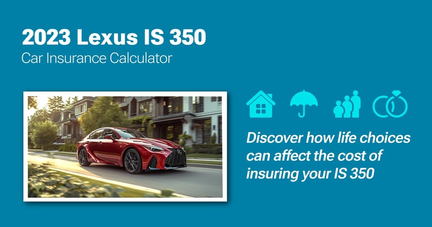 2023 Lexus IS 350 car insurance calculator image