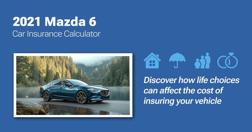 2021 Mazda 6 car insurance calculator image
