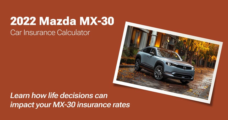 2022 Mazda MX-30 car insurance calculator image