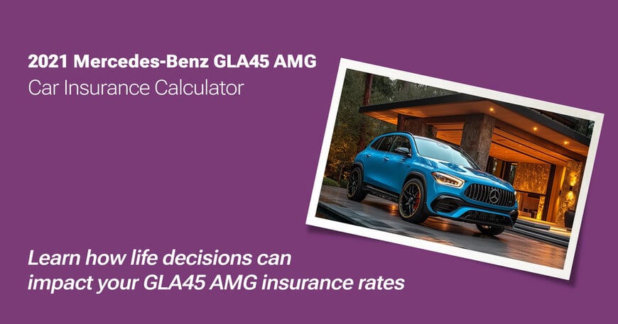 2021 Mercedes-Benz GLA45 AMG car insurance calculator image