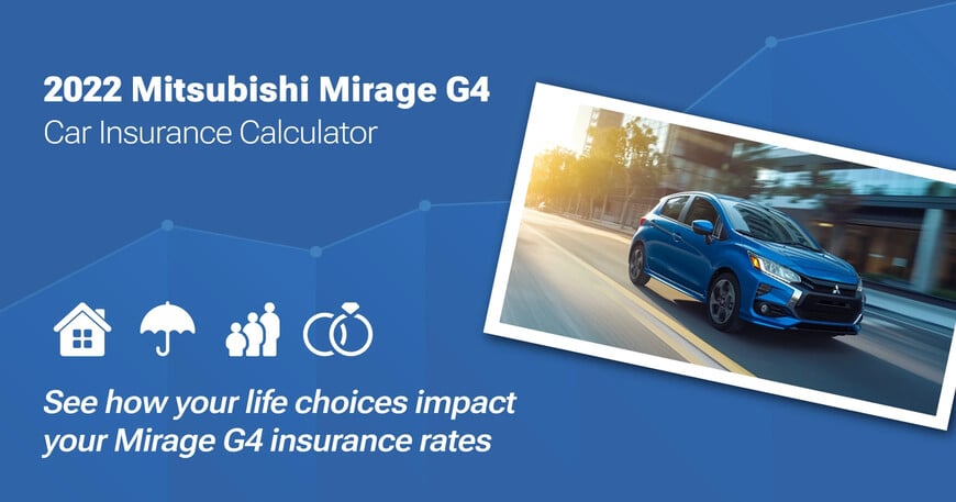 2022 Mitsubishi Mirage G4 car insurance calculator image