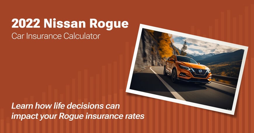 2022 Nissan Rogue car insurance calculator image