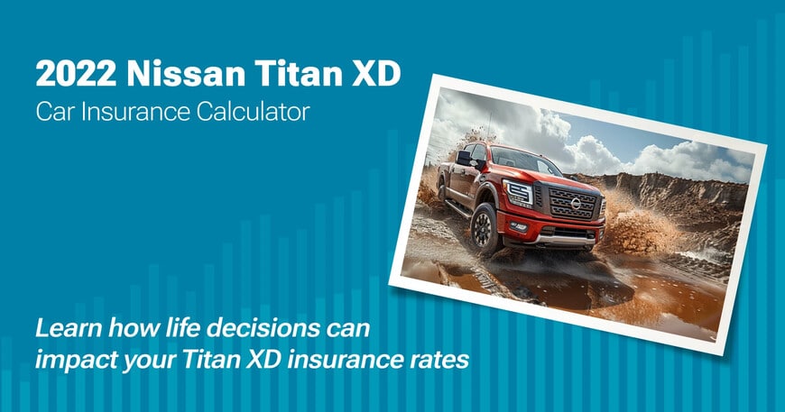 2022 Nissan Titan XD car insurance calculator image