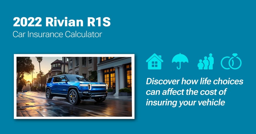 2022 Rivian R1S car insurance calculator image