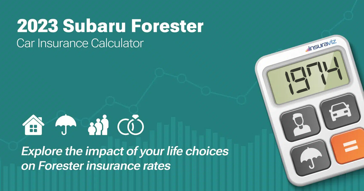 Subaru Insurance 2023 Subaru Forester Car Insurance Calculator