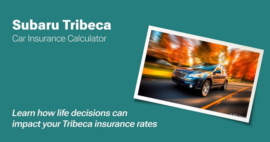 Subaru Tribeca car insurance calculator image