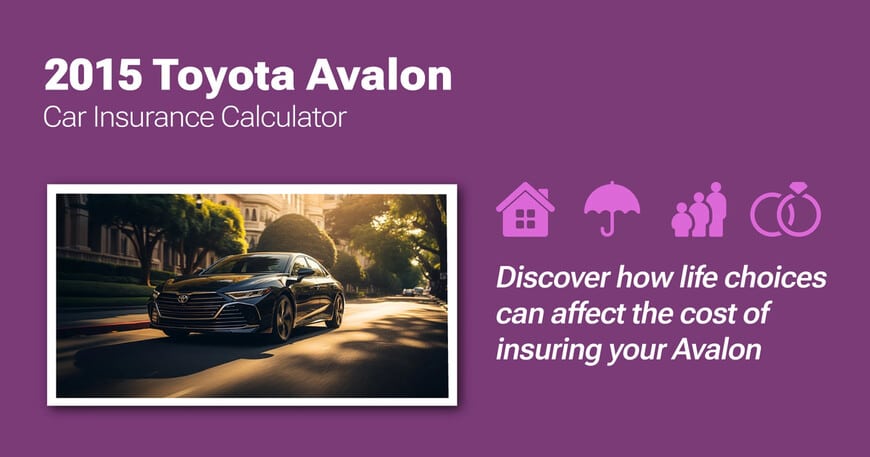 2015 Toyota Avalon car insurance calculator image