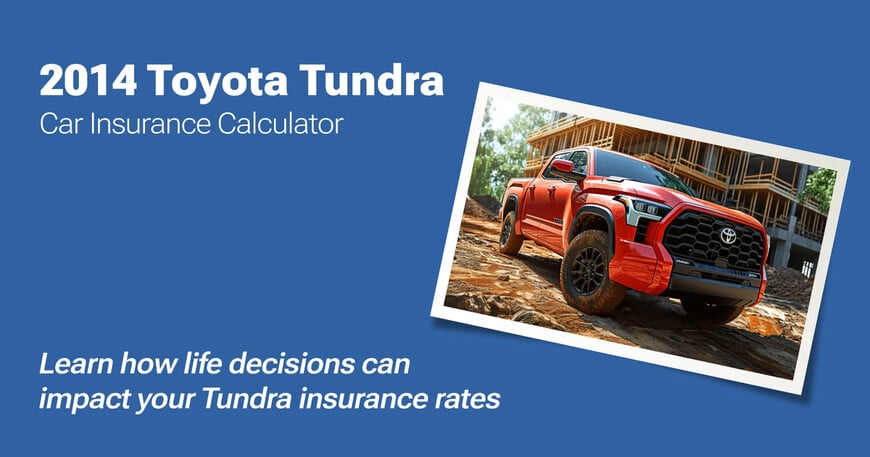 2014 Toyota Tundra car insurance calculator image