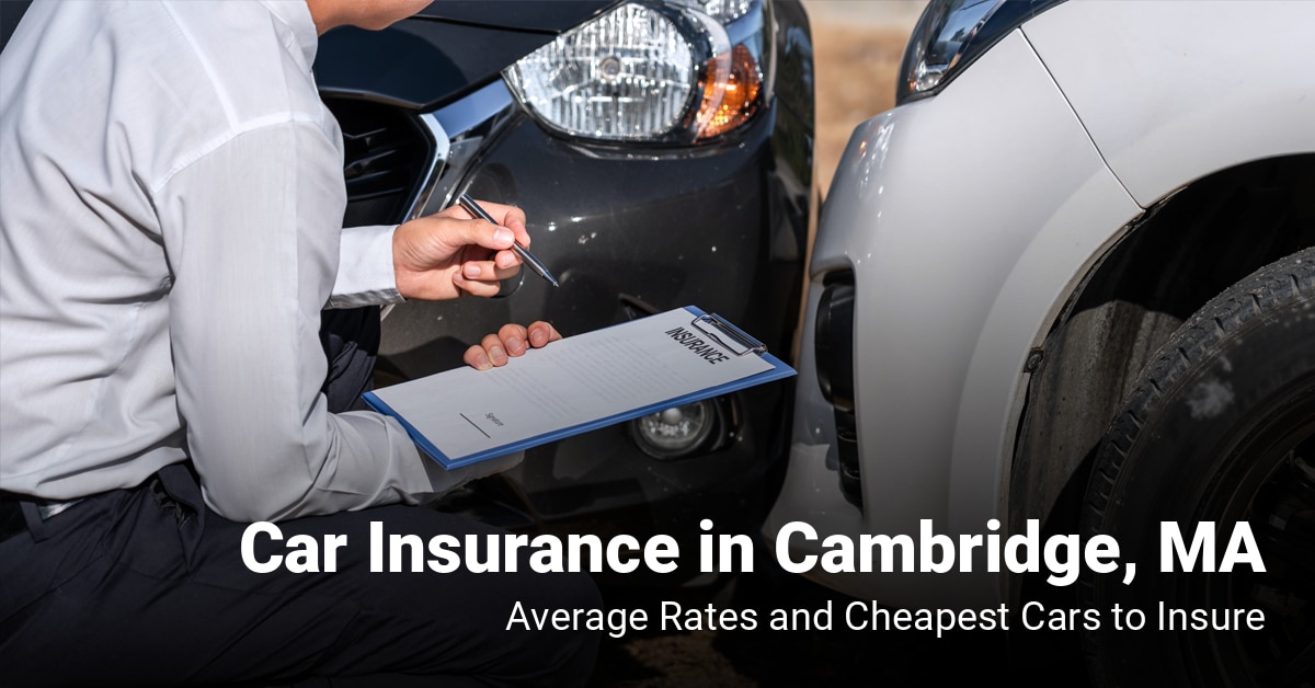 Cambridge, MA, car insurance cost and cheapest vehicles to insure