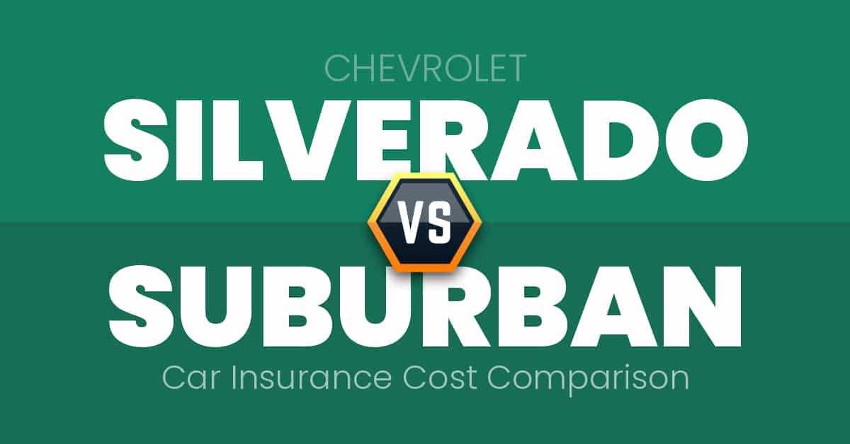 Chevrolet Silverado vs Chevrolet Suburban insurance comparison illustration