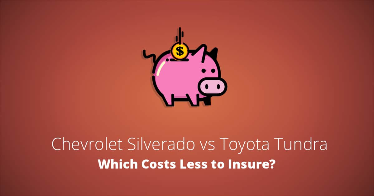 Chevrolet Silverado vs Toyota Tundra insurance comparison illustration