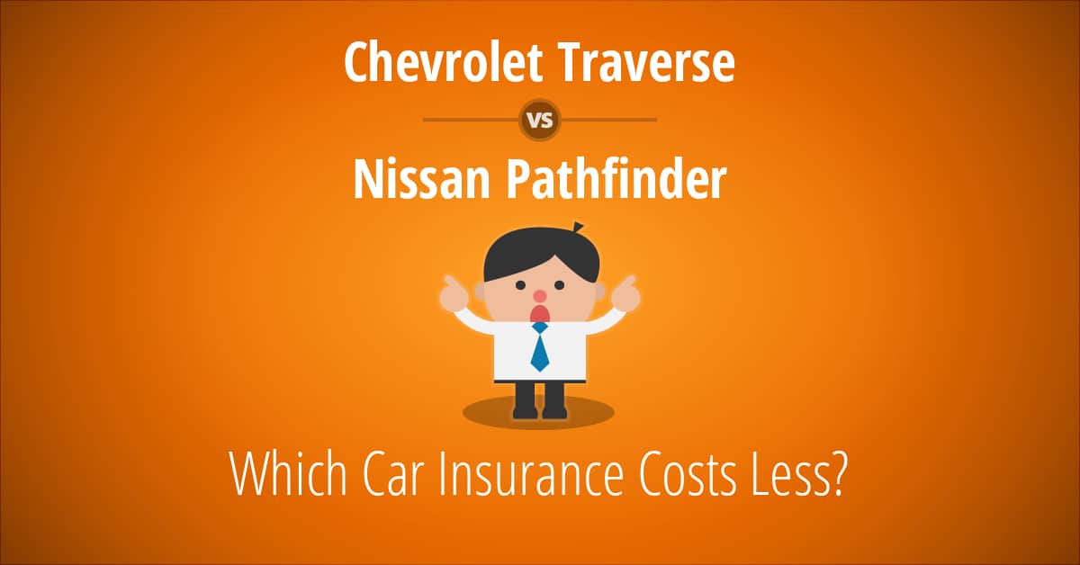 Chevy Traverse vs Nissan Pathfinder insurance comparison illustration