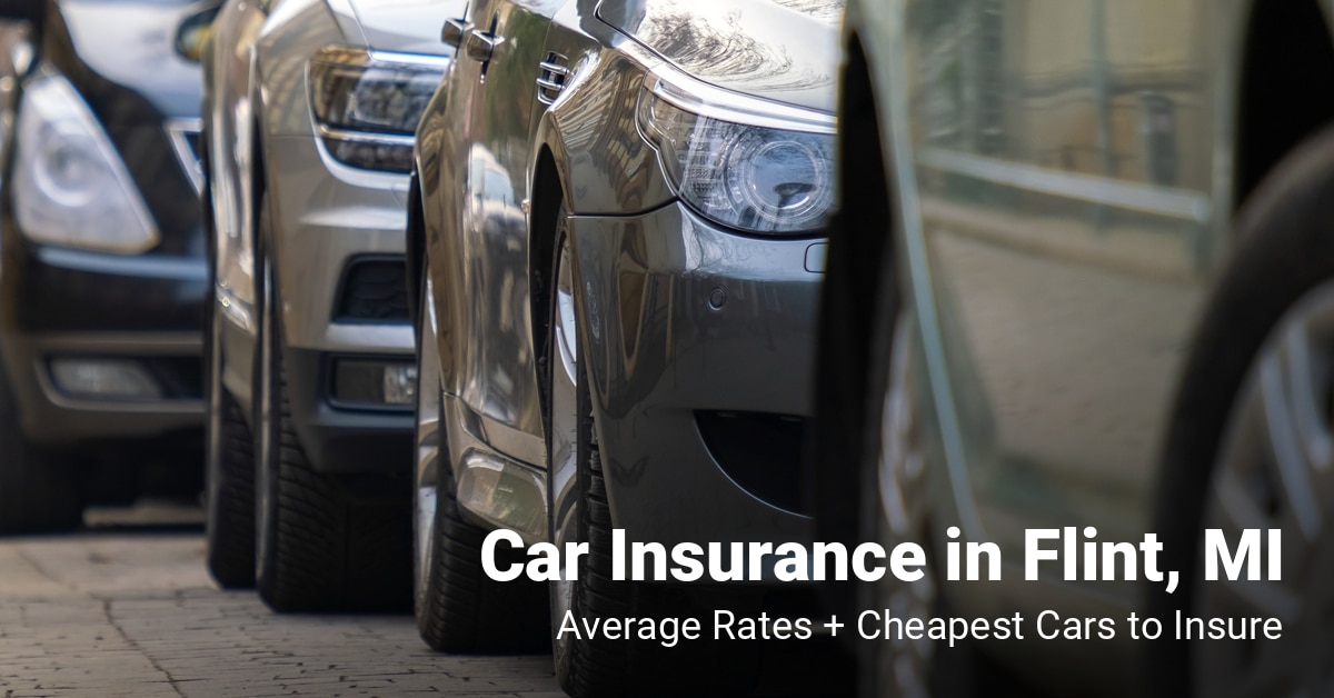 Flint, MI, car insurance cost and cheapest vehicles to insure