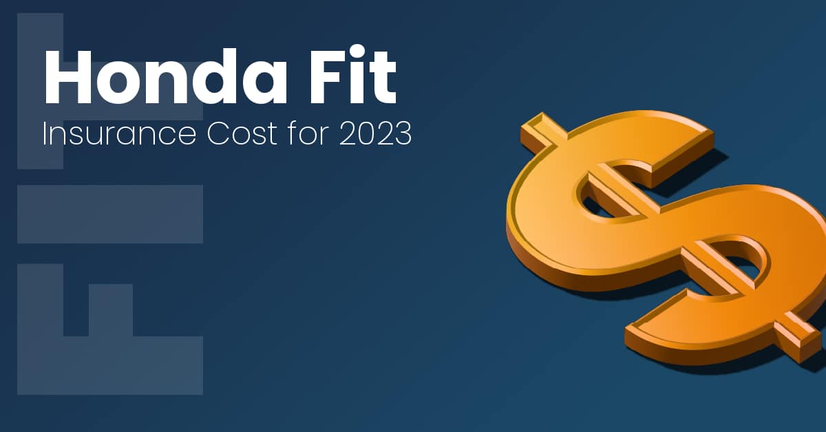 Honda Fit Insurance Cost for 2023 Rates, Rankings, Comparisons