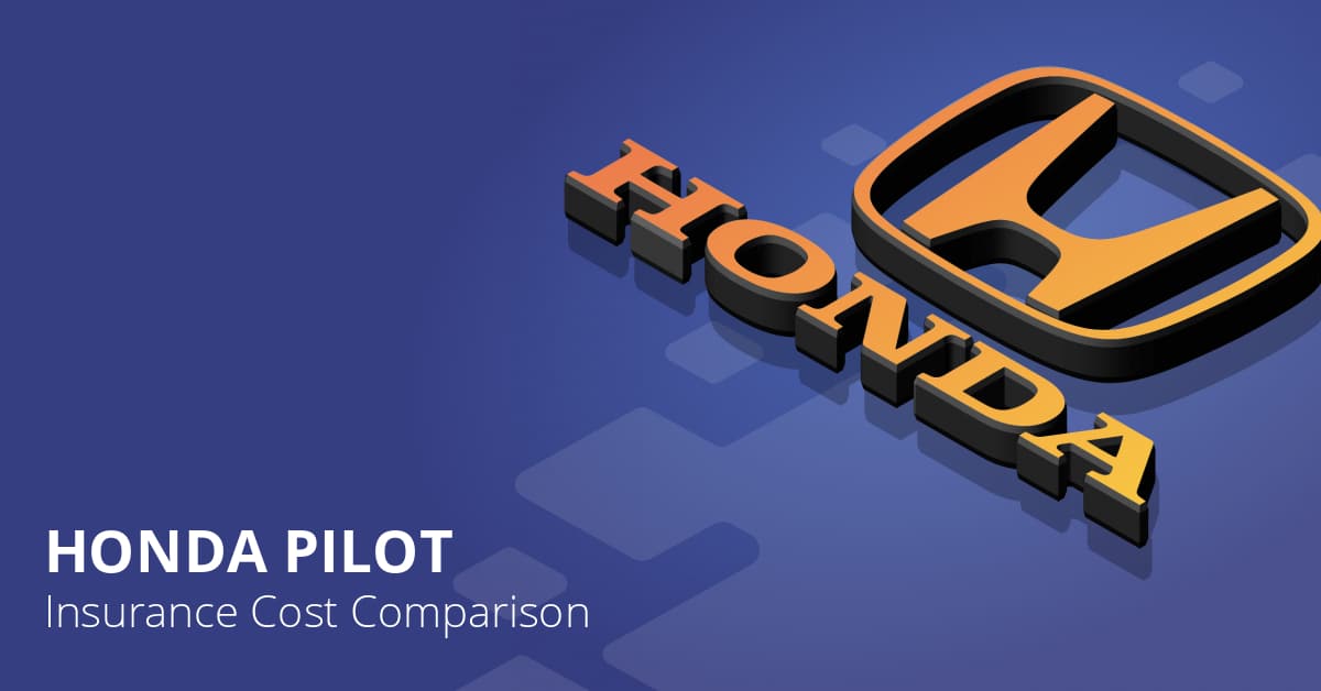 Honda Pilot Car Insurance Rates [2022 Cost + SUV Rankings]