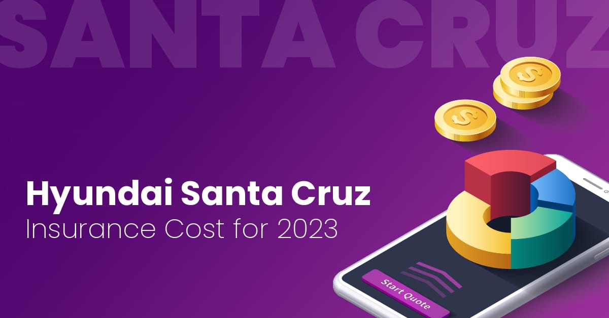 Hyundai Santa Cruz Insurance Cost for 2023