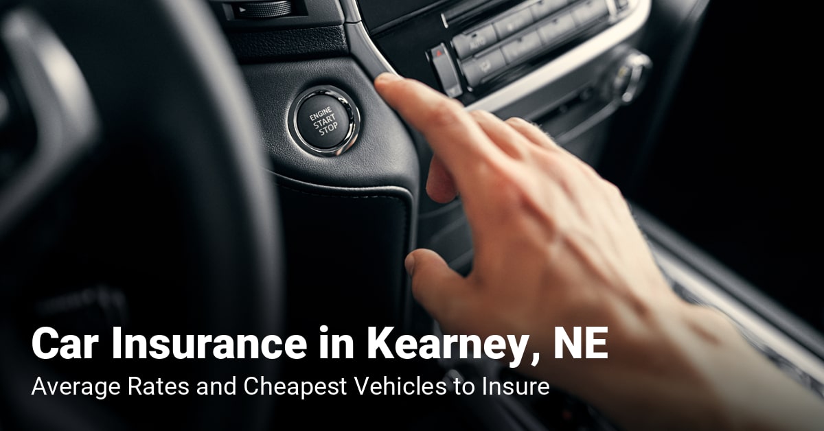 Kearney, NE Car Insurance - 2024 Rate Comparisons + Free Quotes