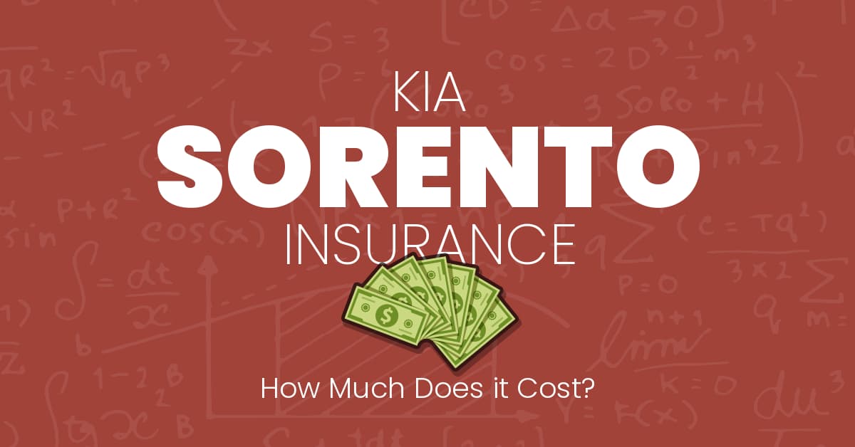 Kia Sorento Car Insurance 2023 Rates and Cost Comparisons