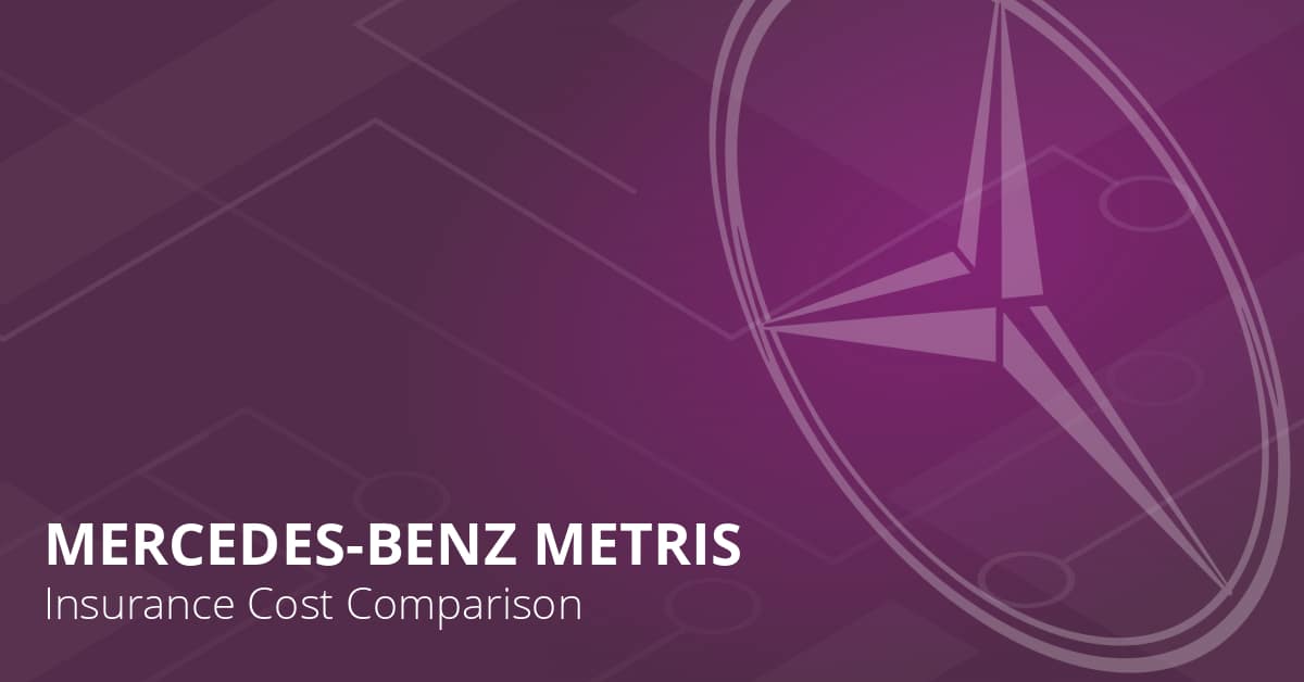 MercedesBenz Metris Insurance Cost 2023 Rates